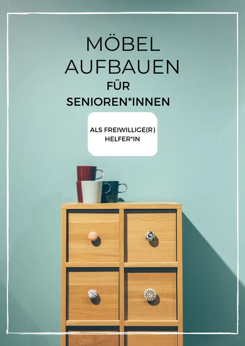 Aufbauen von Möbeln für Senior*innen