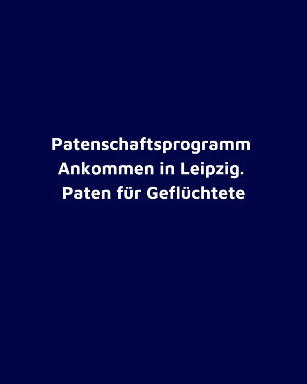 Sprachmittlungsprogramm der Johanniter-Akademie Mitteldeutschland  by Patenschaftsprogramm "Ankommen in Leipzig. Paten für Geflüchtete" der Johanniter-Akademie Mitteldeutschland