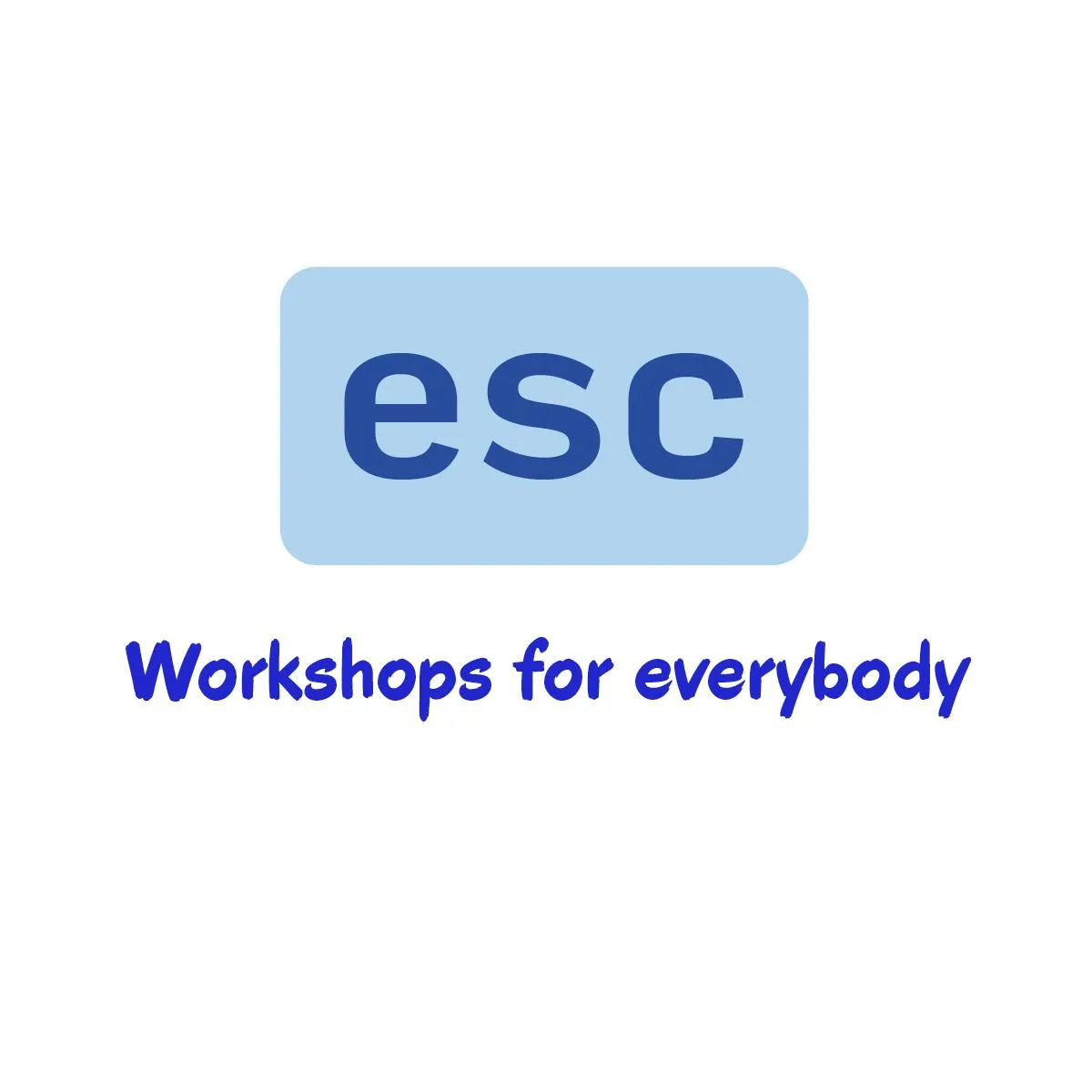 esc - Workshops for everybody