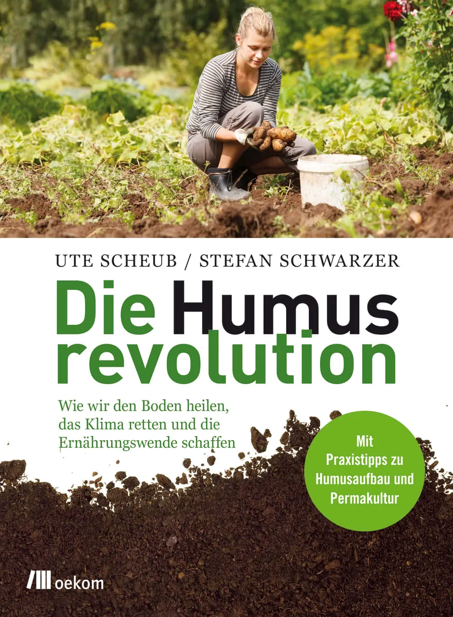 Die Humusrevolution | oekom verlag